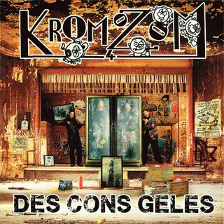 Kromozom 4 : Des Cons Gelés